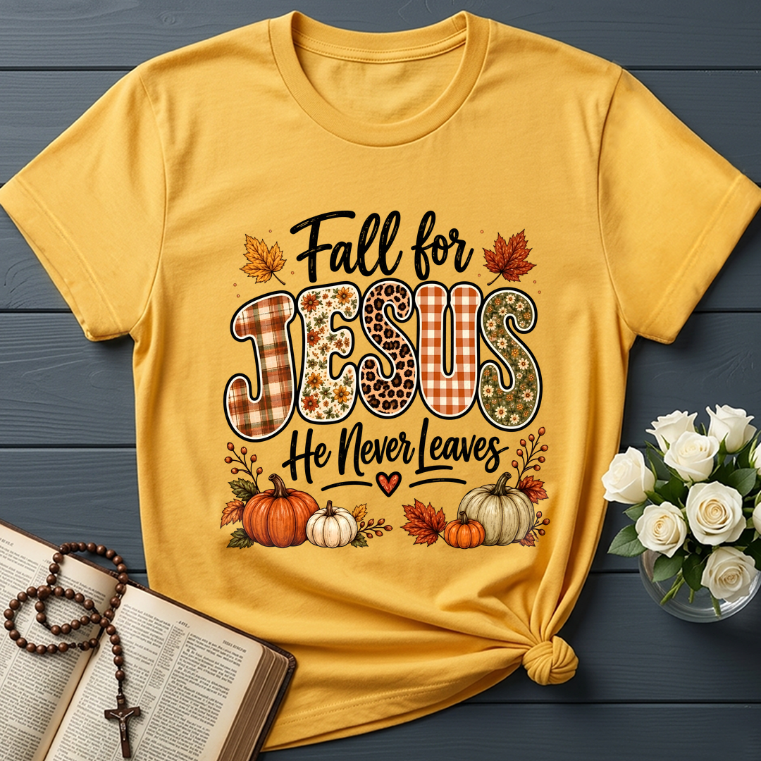 Fall For Jesus He Never Leaves 35