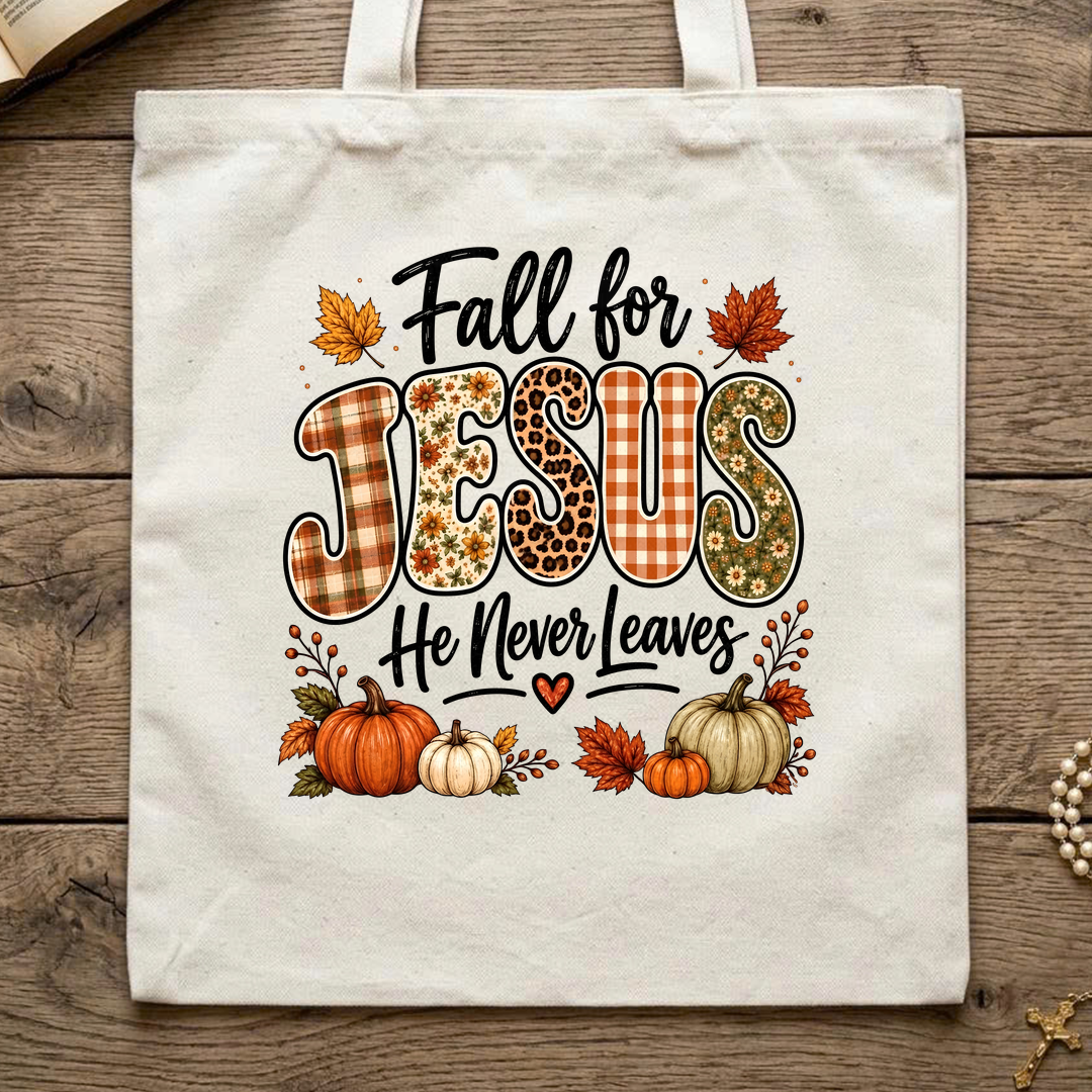Fall For Jesus He Never Leaves 35