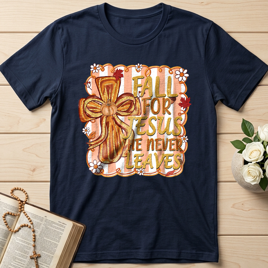 Fall For Jesus He Never Leaves 36