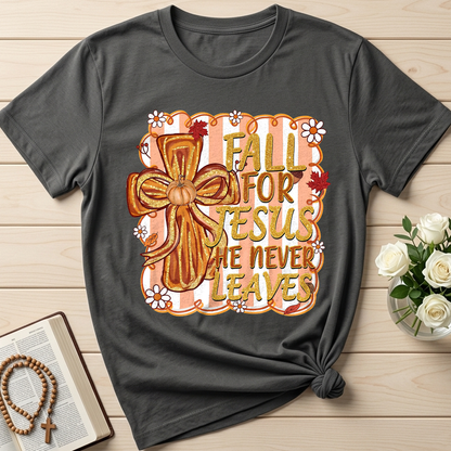 Fall For Jesus He Never Leaves 36