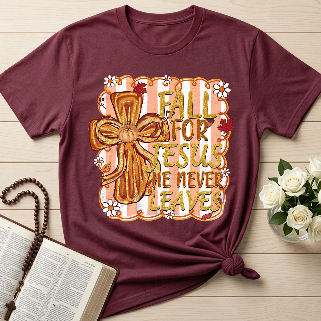 Fall For Jesus He Never Leaves 36