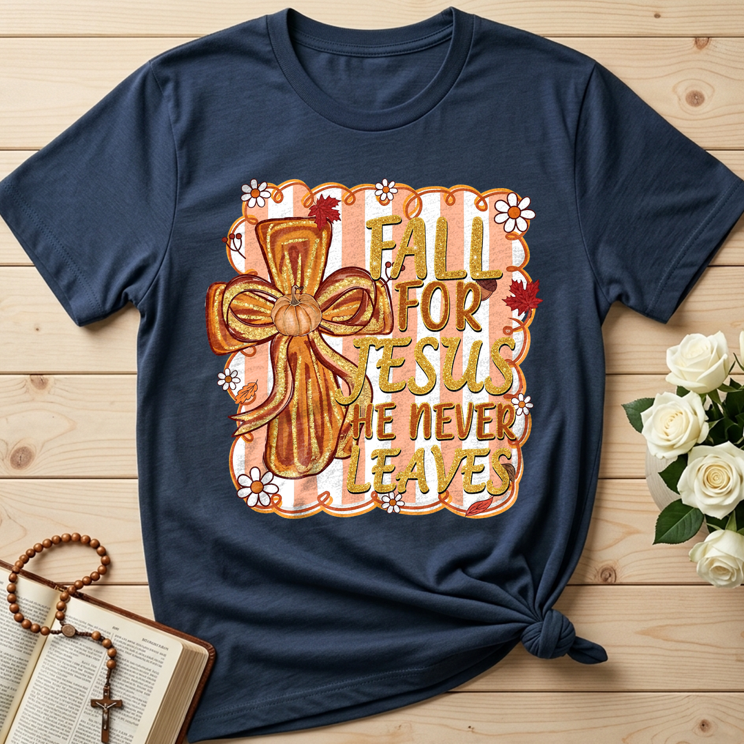 Fall For Jesus He Never Leaves 36
