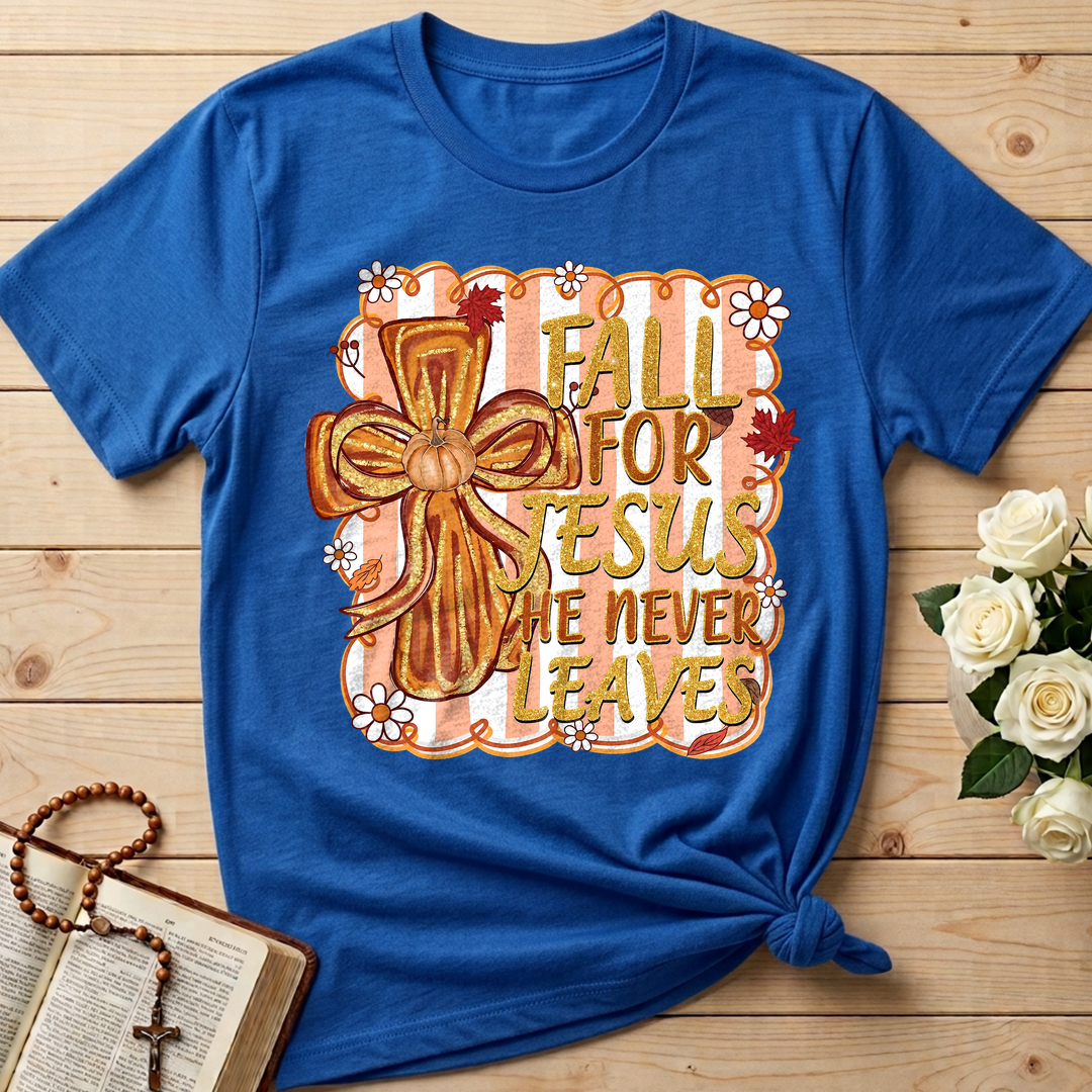 Fall For Jesus He Never Leaves 36