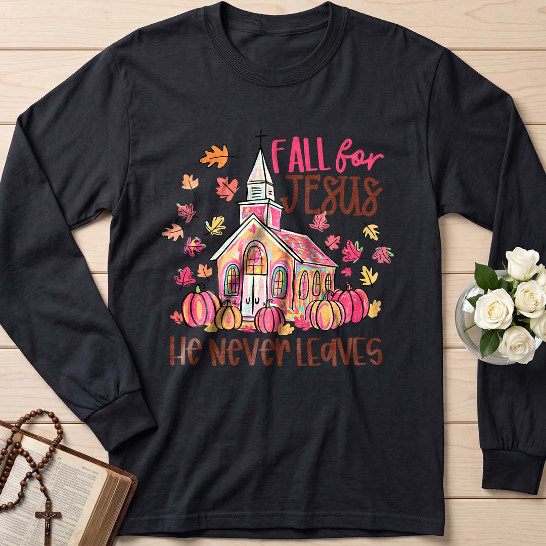 Fall For Jesus He Never Leaves 39