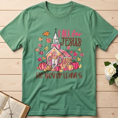 Fall For Jesus He Never Leaves 39
