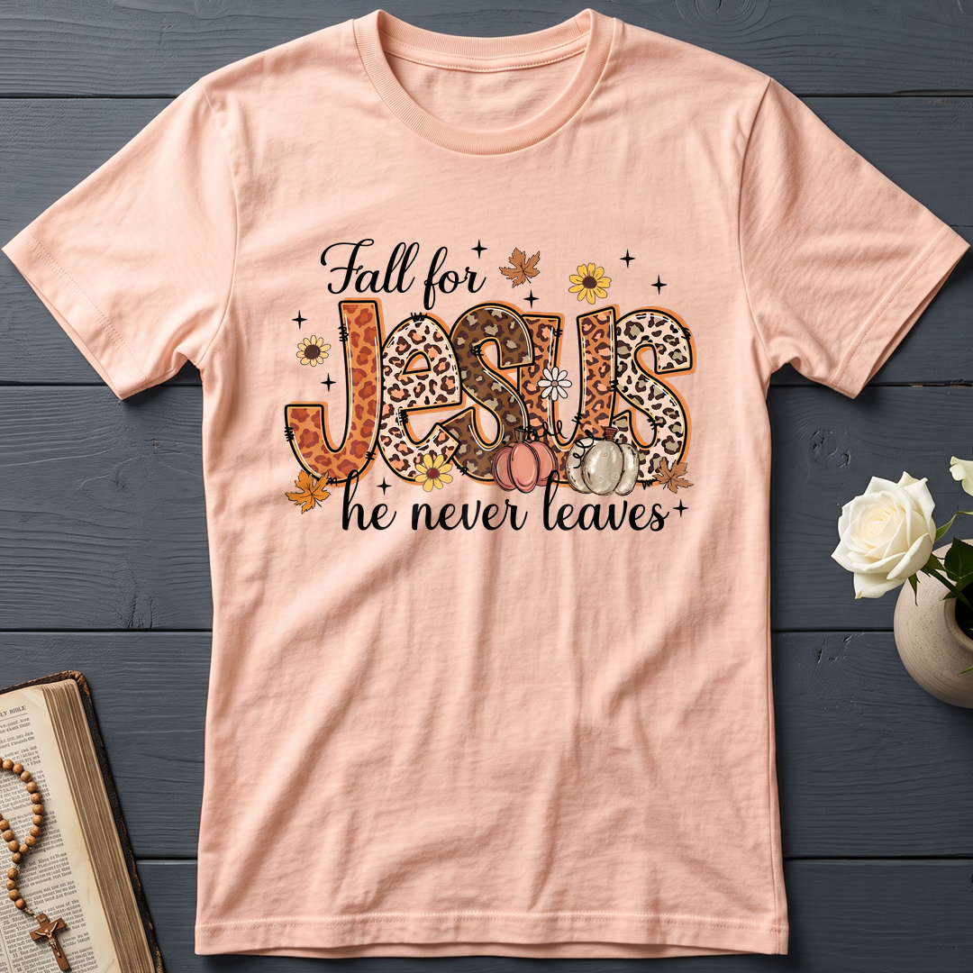 Fall For Jesus He Never Leaves 41