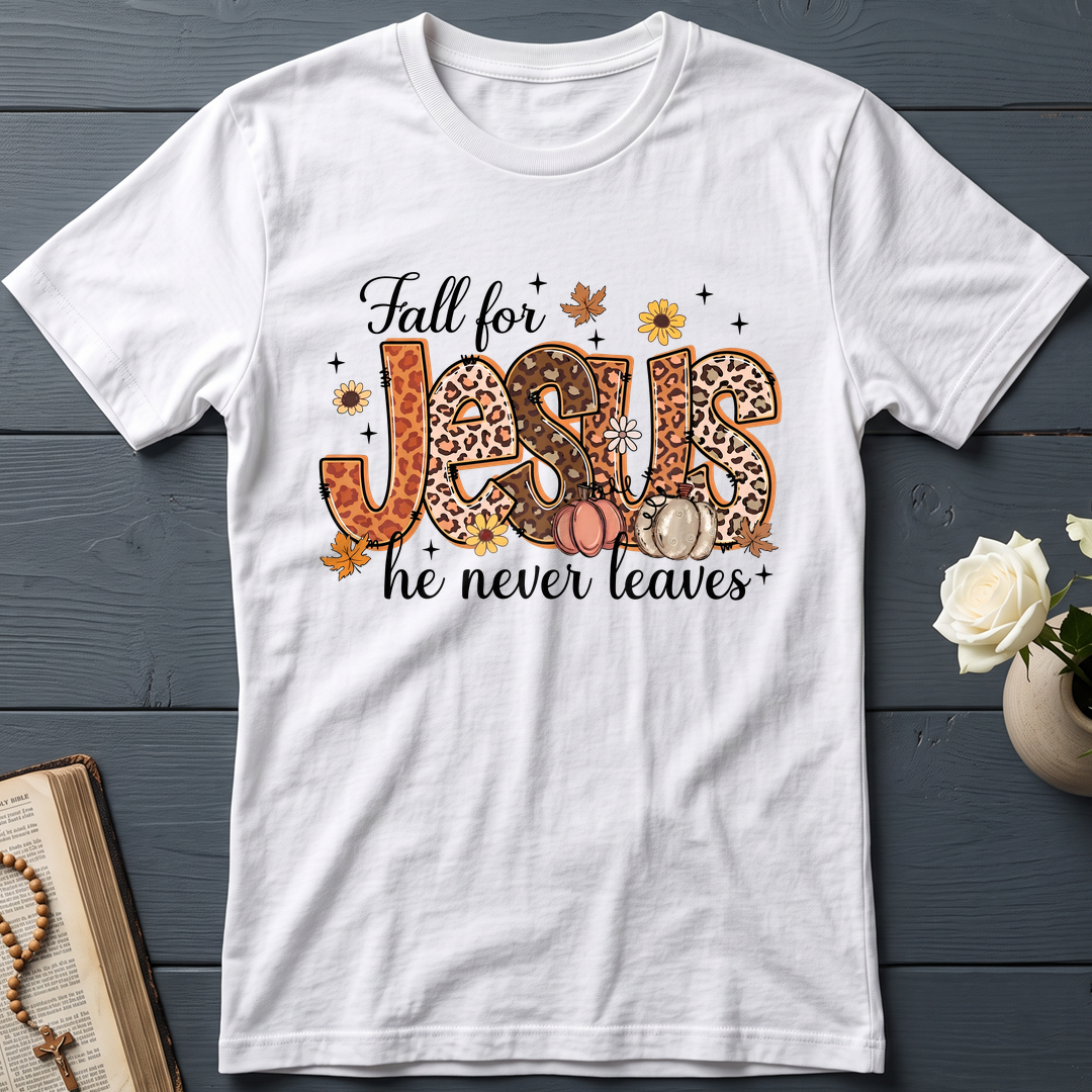 Fall For Jesus He Never Leaves 41