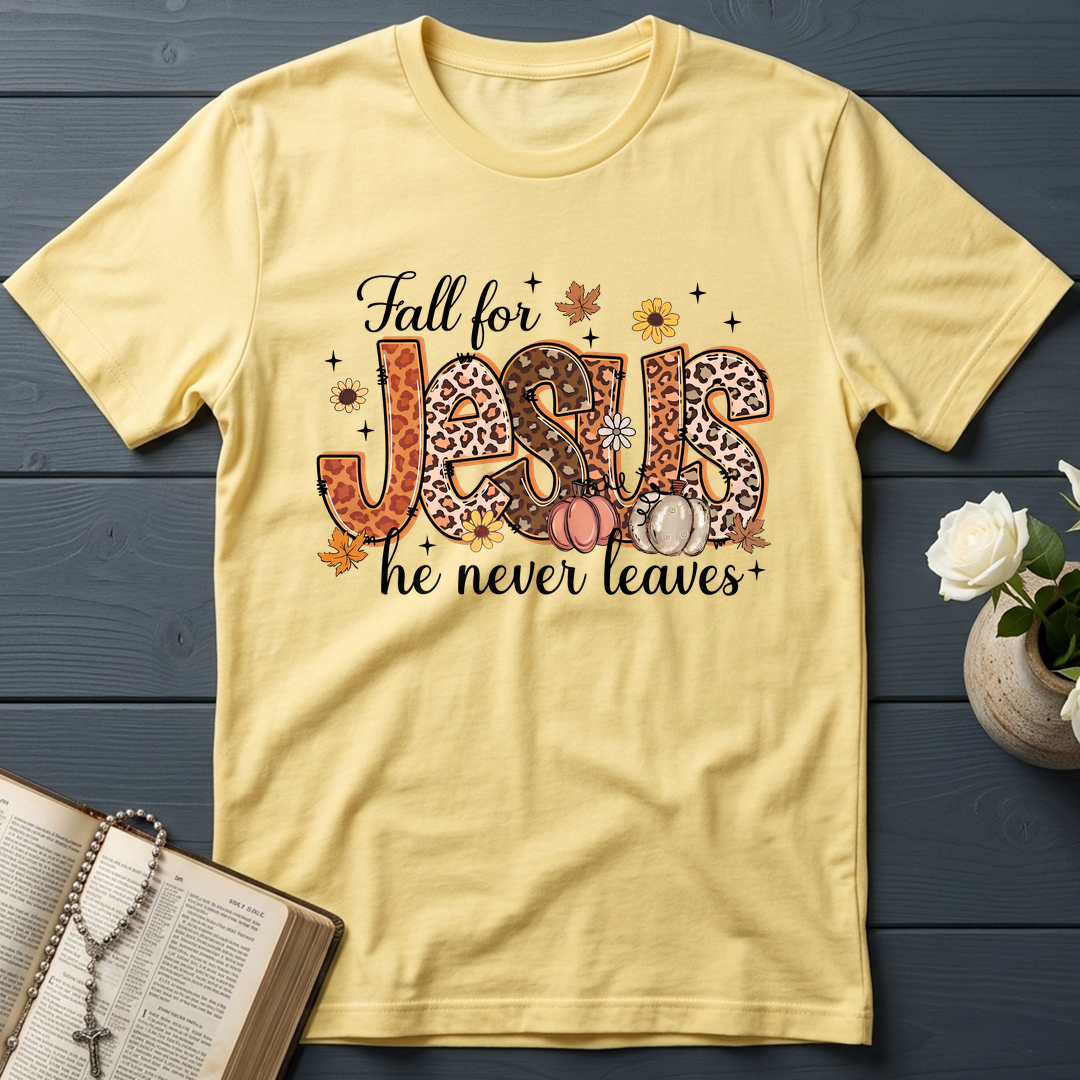 Fall For Jesus He Never Leaves 41