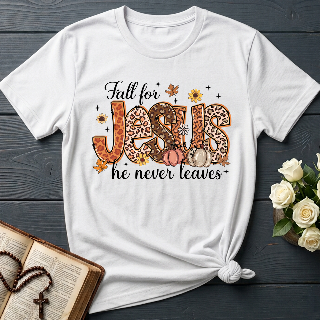 Fall For Jesus He Never Leaves 41