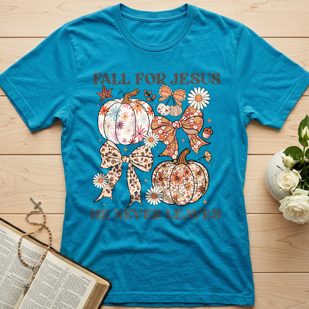 Fall For Jesus He Never Leaves 43