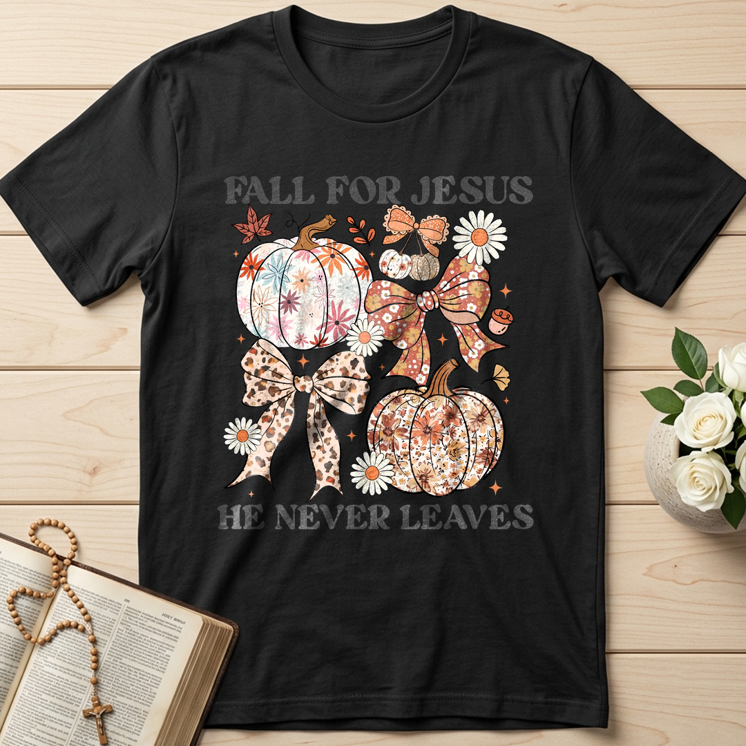 Fall For Jesus He Never Leaves 43