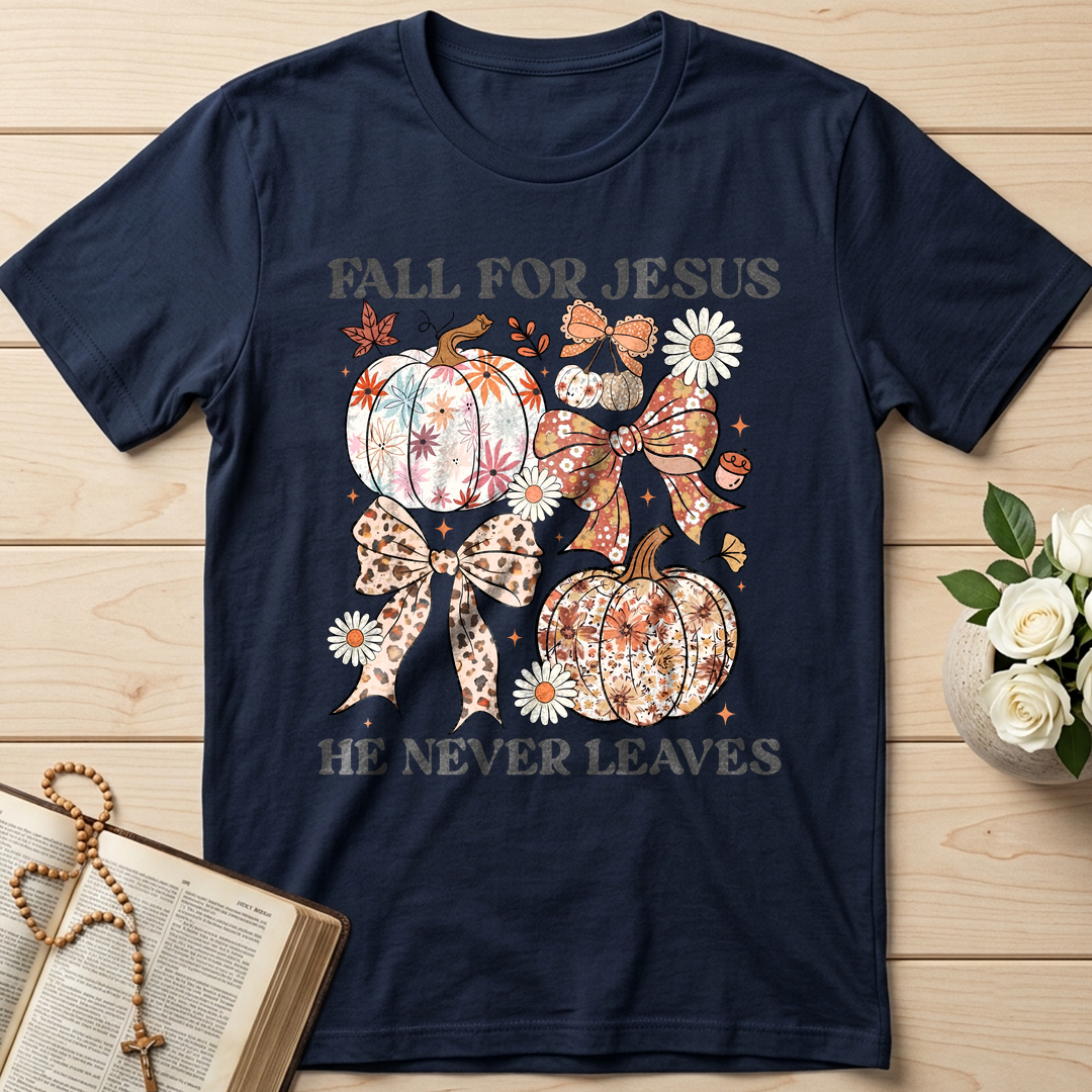 Fall For Jesus He Never Leaves 43