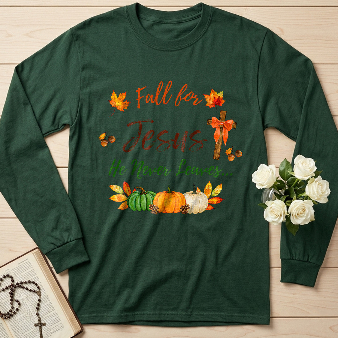 Fall For Jesus He Never Leaves 45