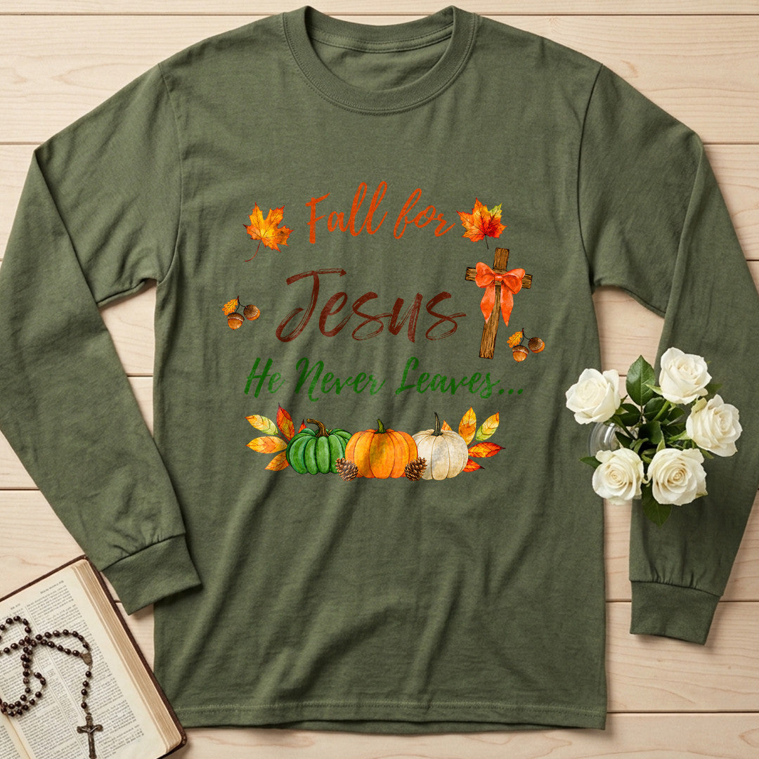 Fall For Jesus He Never Leaves 45