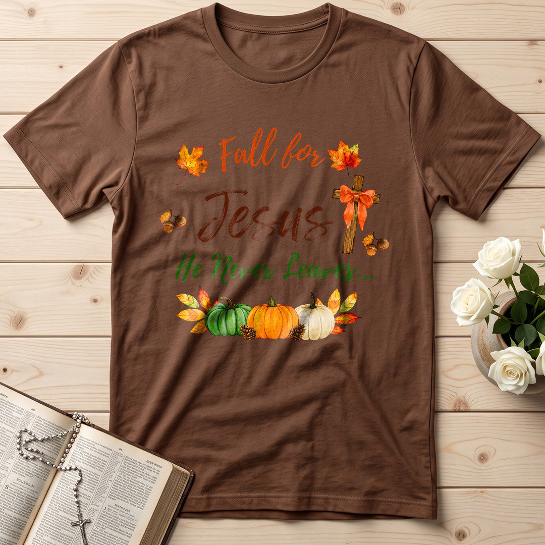 Fall For Jesus He Never Leaves 45