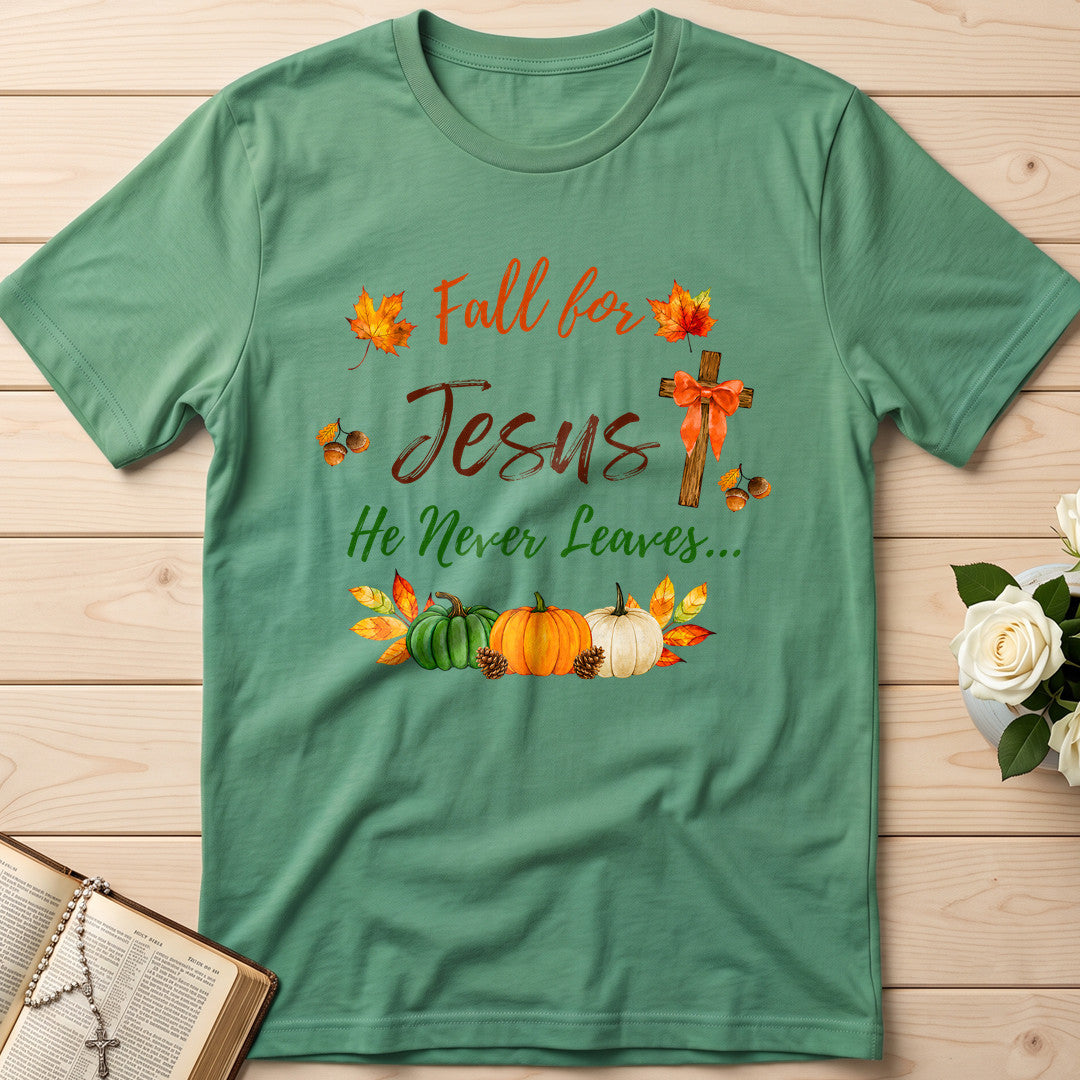Fall For Jesus He Never Leaves 45