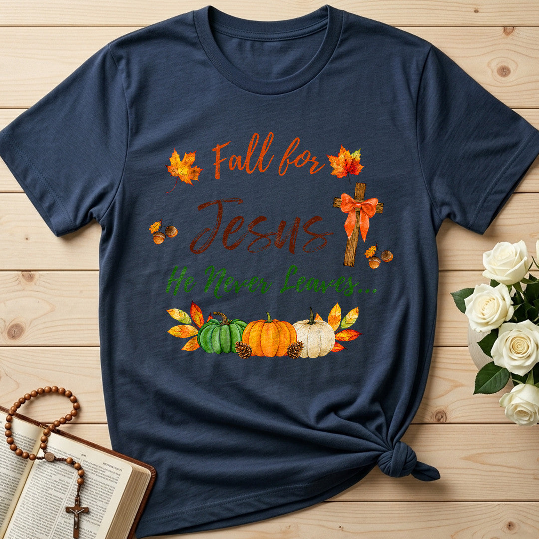 Fall For Jesus He Never Leaves 45