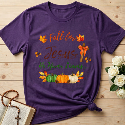 Fall For Jesus He Never Leaves 45