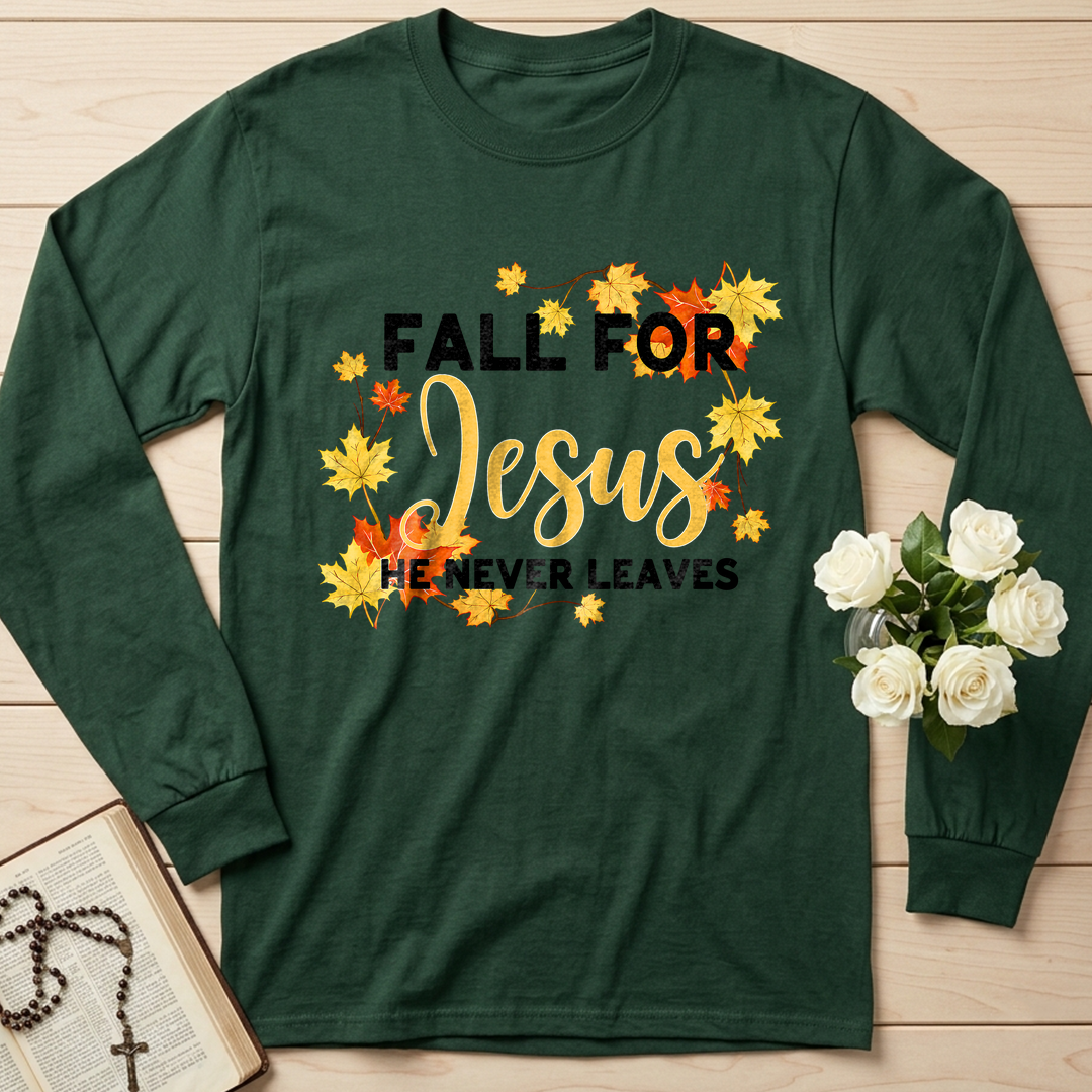 Fall For Jesus He Never Leaves 46