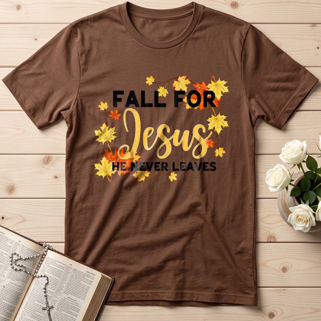 Fall For Jesus He Never Leaves 46