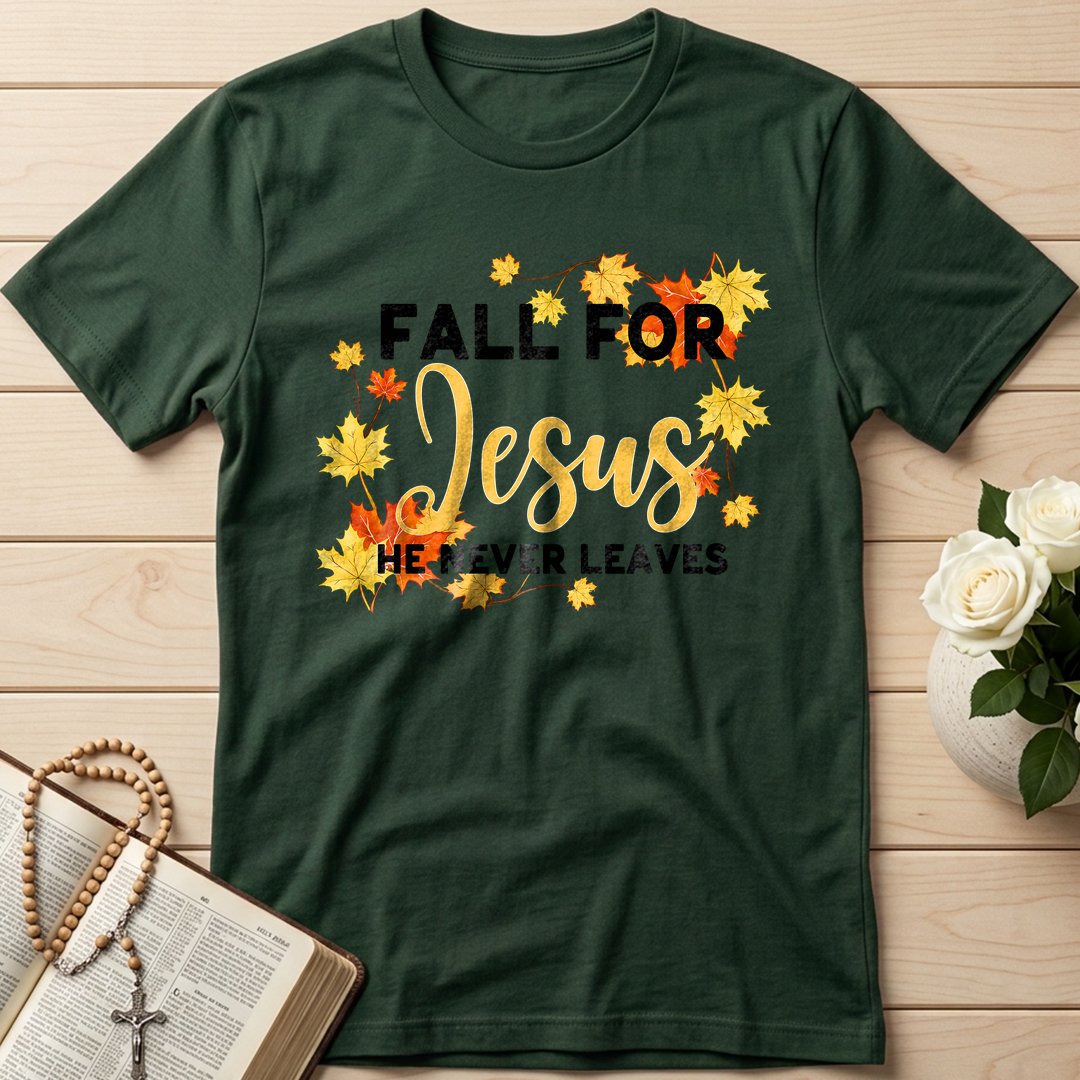 Fall For Jesus He Never Leaves 46