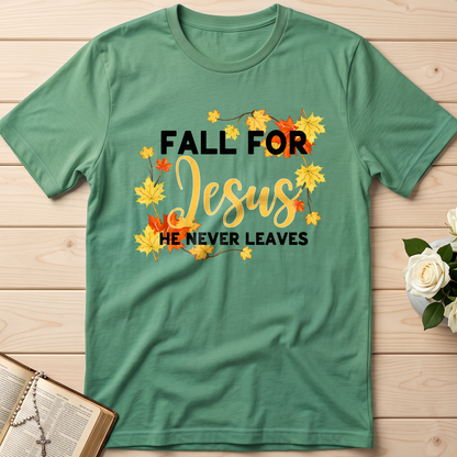 Fall For Jesus He Never Leaves 46