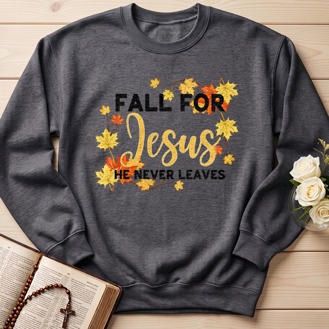 Fall For Jesus He Never Leaves 46