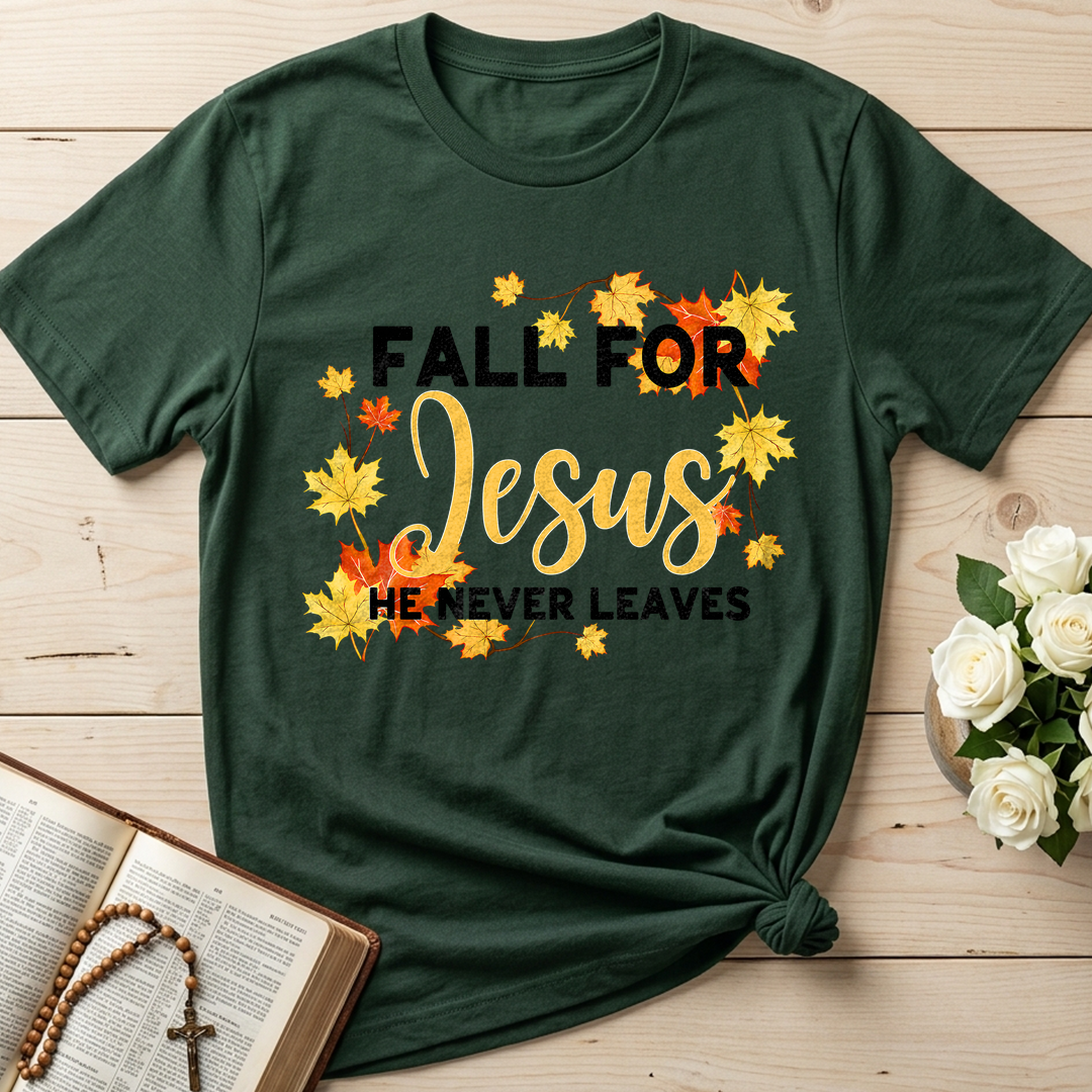 Fall For Jesus He Never Leaves 46