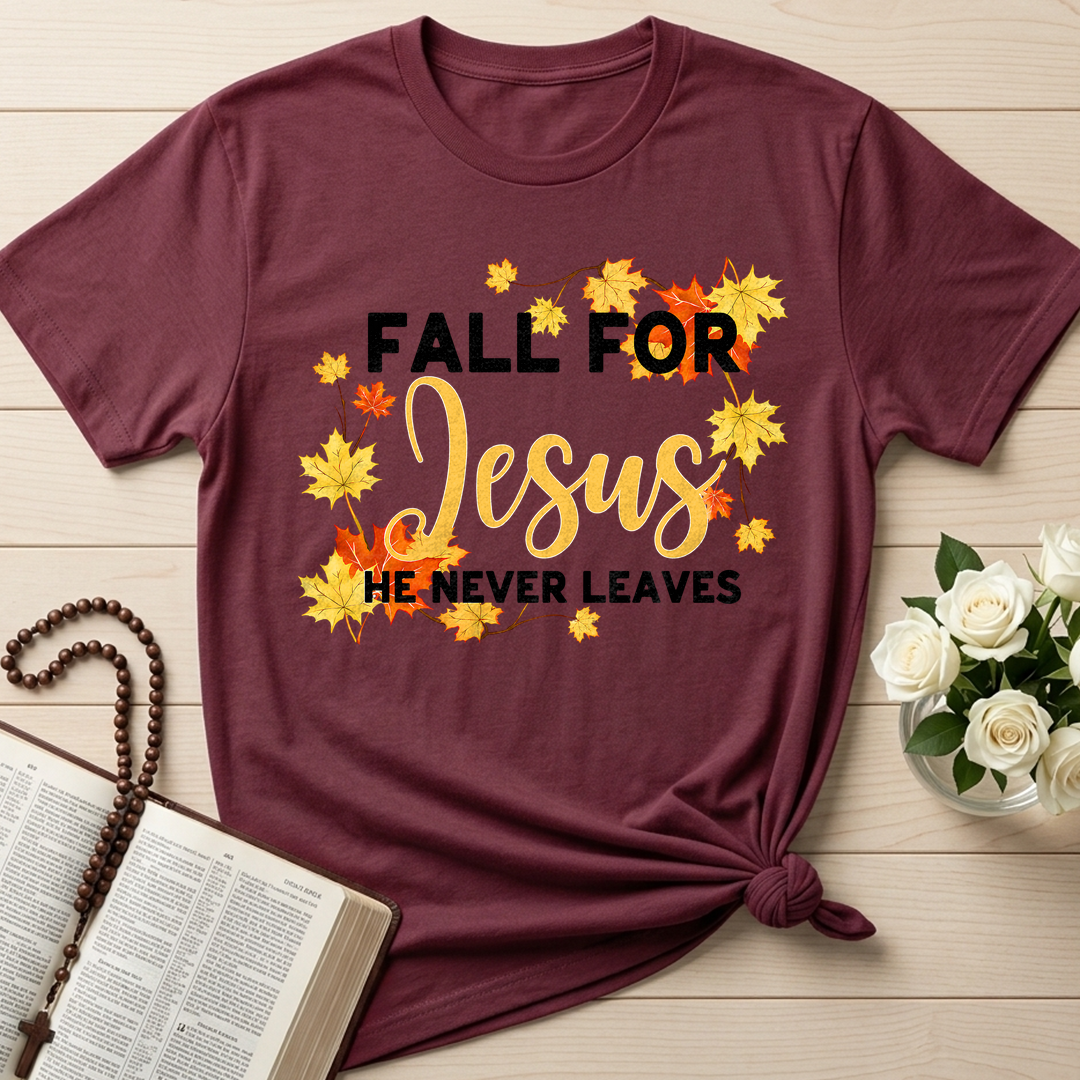 Fall For Jesus He Never Leaves 46