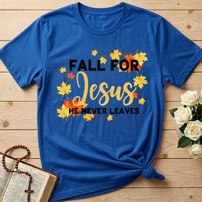 Fall For Jesus He Never Leaves 46