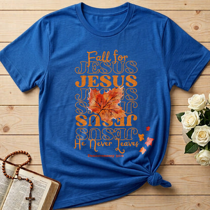 Fall For Jesus He Never Leaves 47