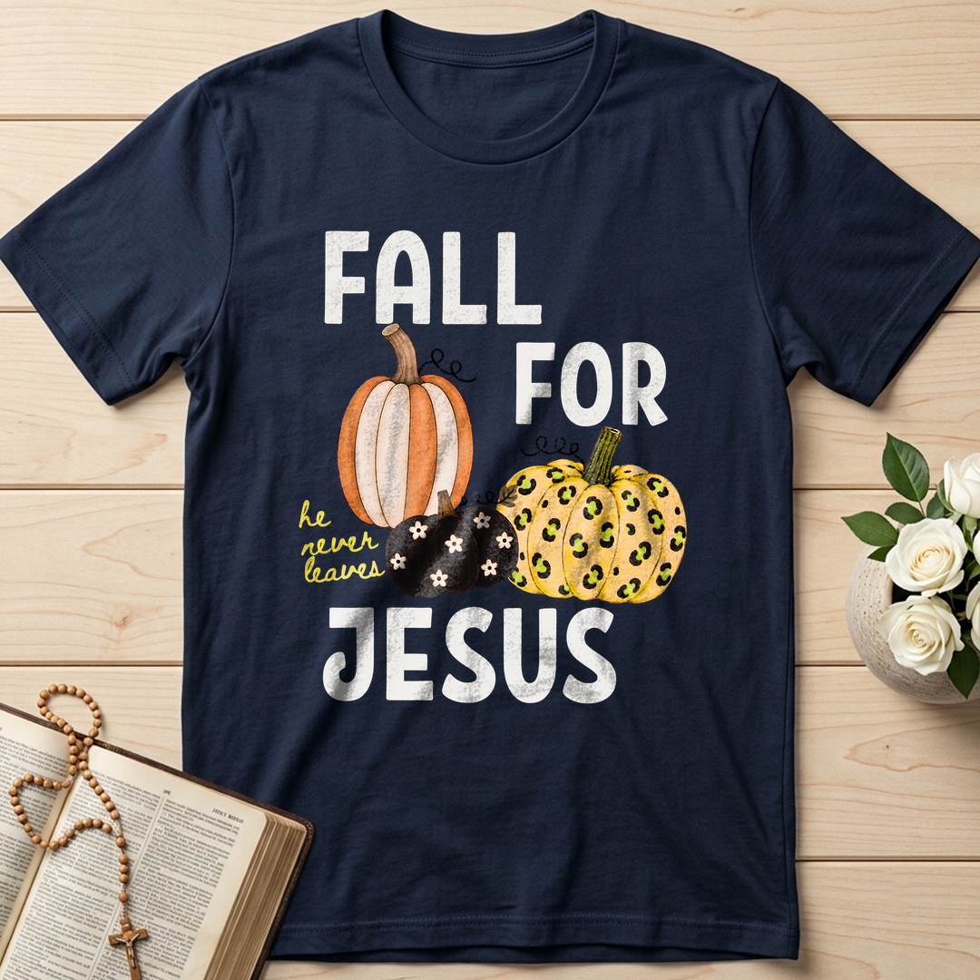 Fall For Jesus He Never Leaves 48