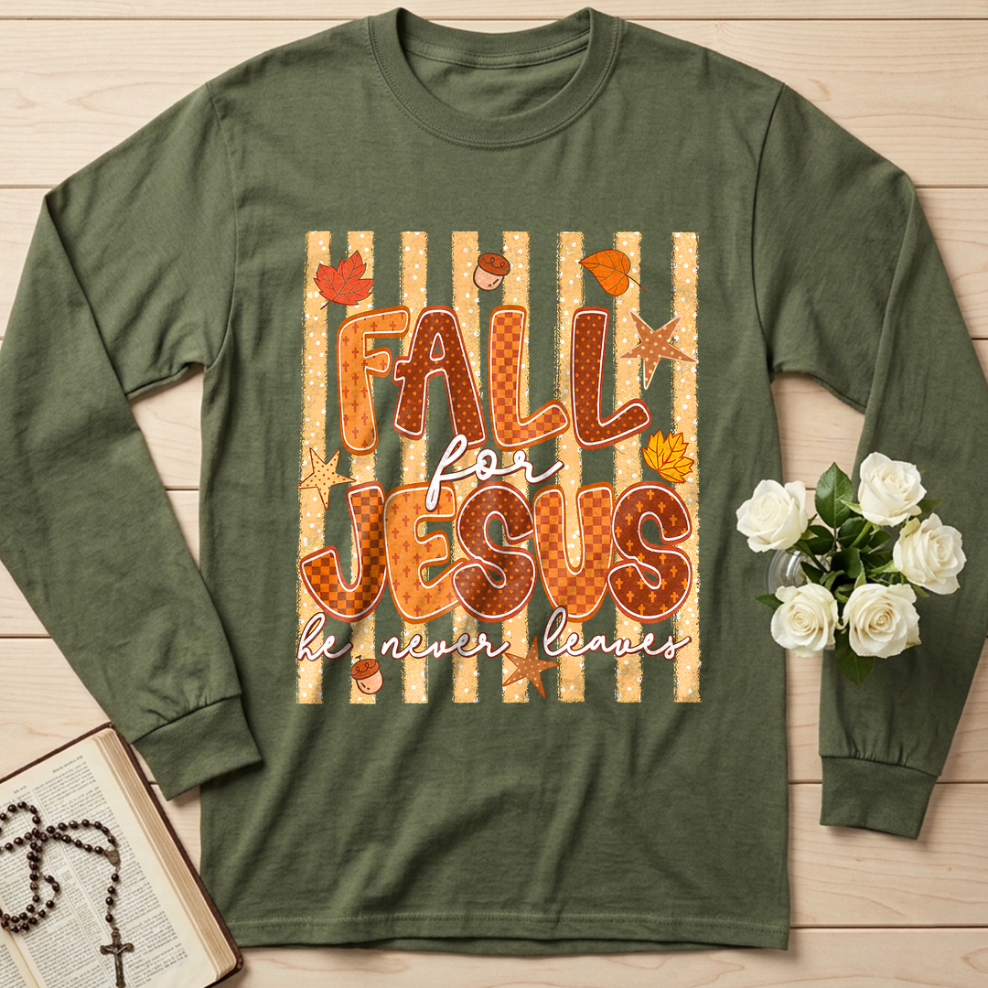 Fall For Jesus He Never Leaves 52