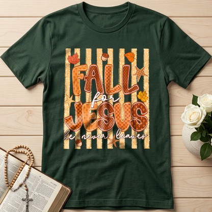 Fall For Jesus He Never Leaves 52