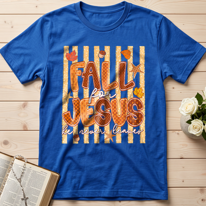 Fall For Jesus He Never Leaves 52