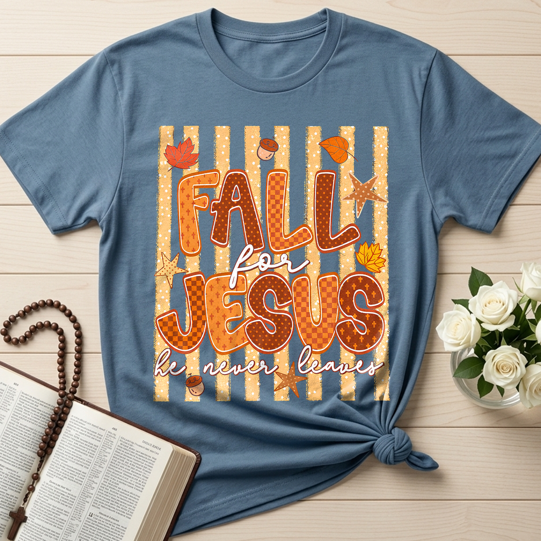 Fall For Jesus He Never Leaves 52