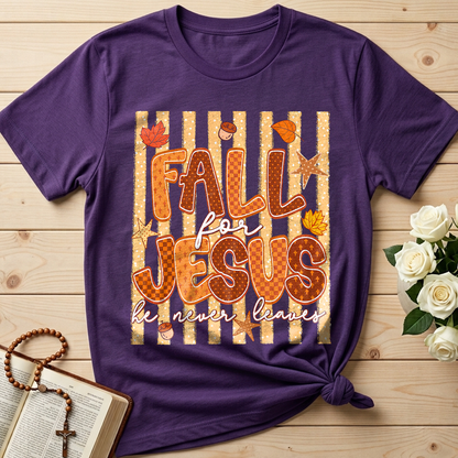 Fall For Jesus He Never Leaves 52