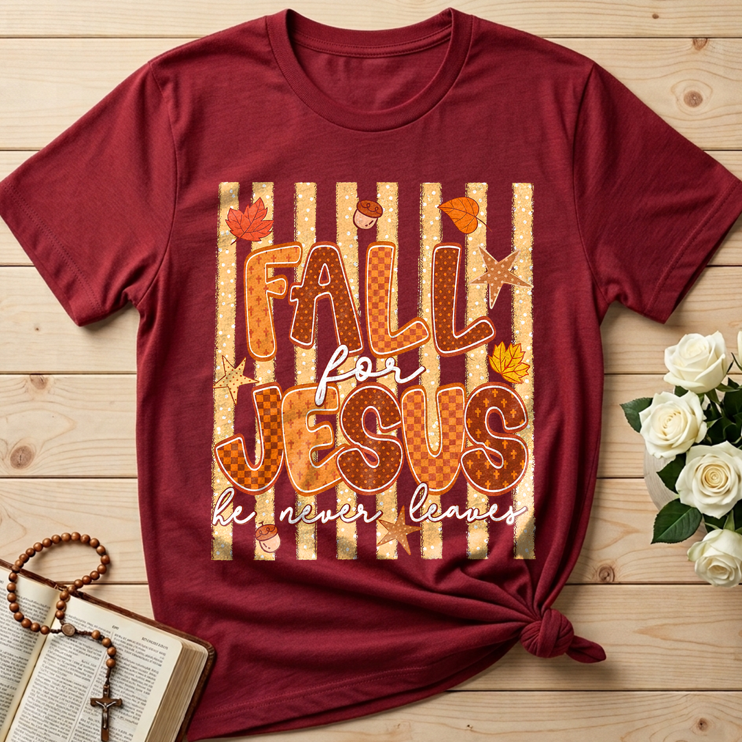 Fall For Jesus He Never Leaves 52
