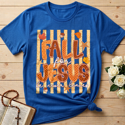 Fall For Jesus He Never Leaves 52
