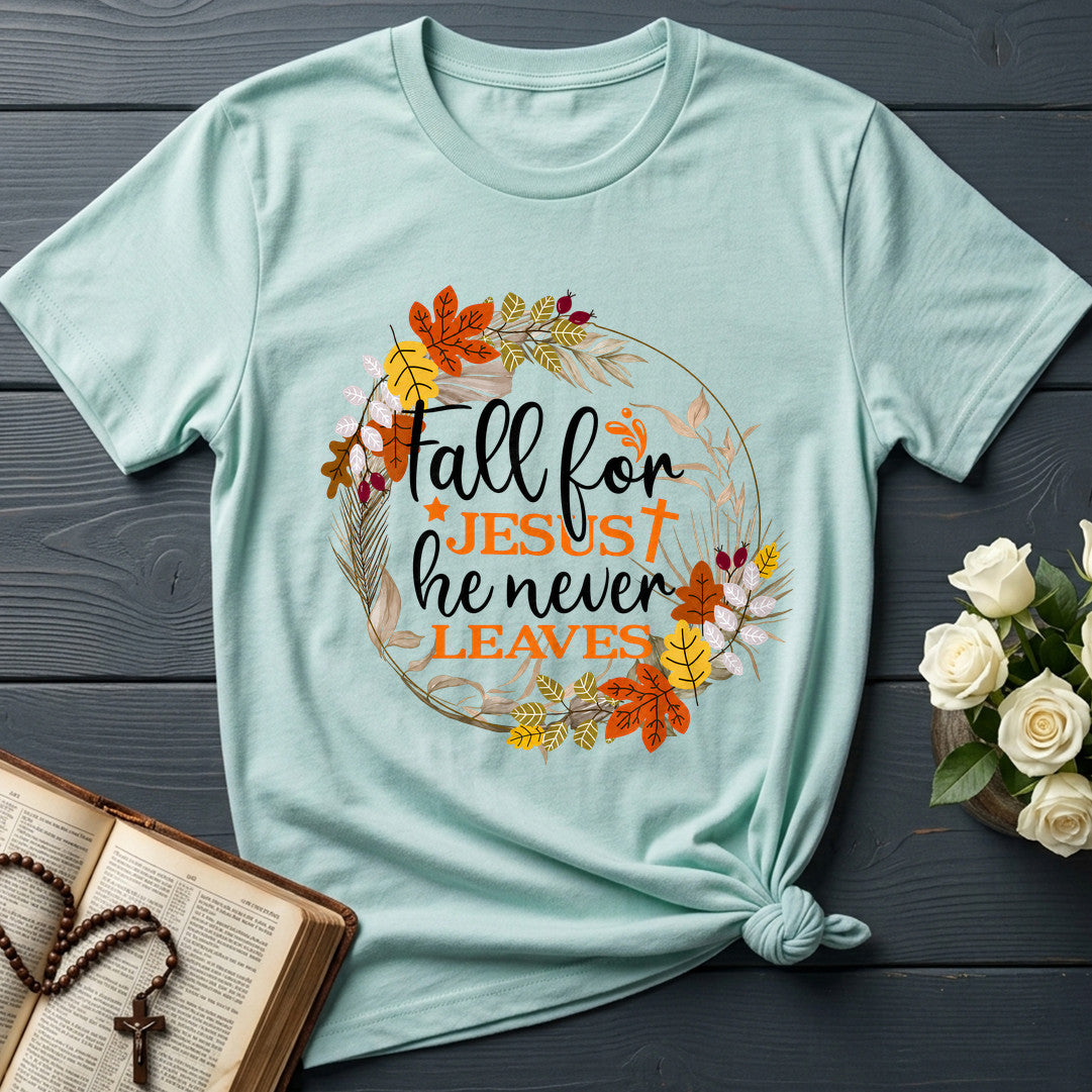 Fall For Jesus He Never Leaves 61