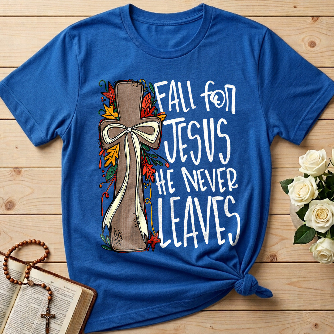 Fall For Jesus He Never Leaves 66 (1)
