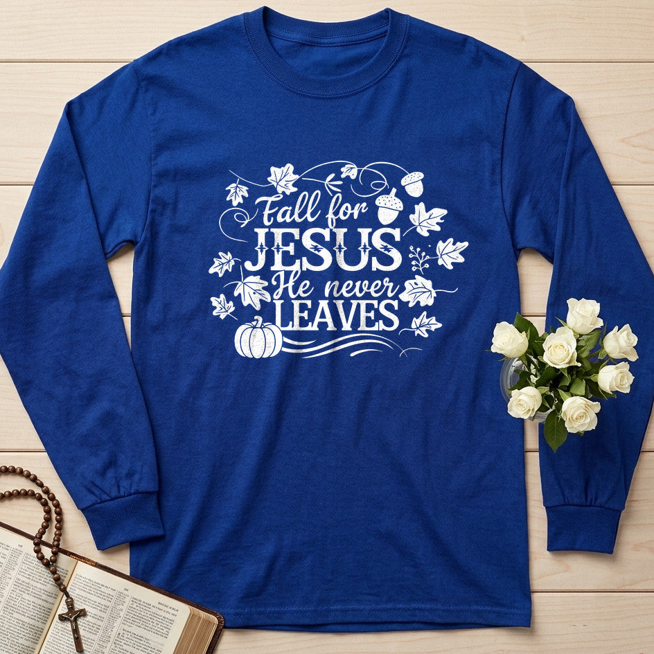 Fall For Jesus He Never Leaves 66