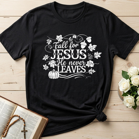 Fall For Jesus He Never Leaves 66