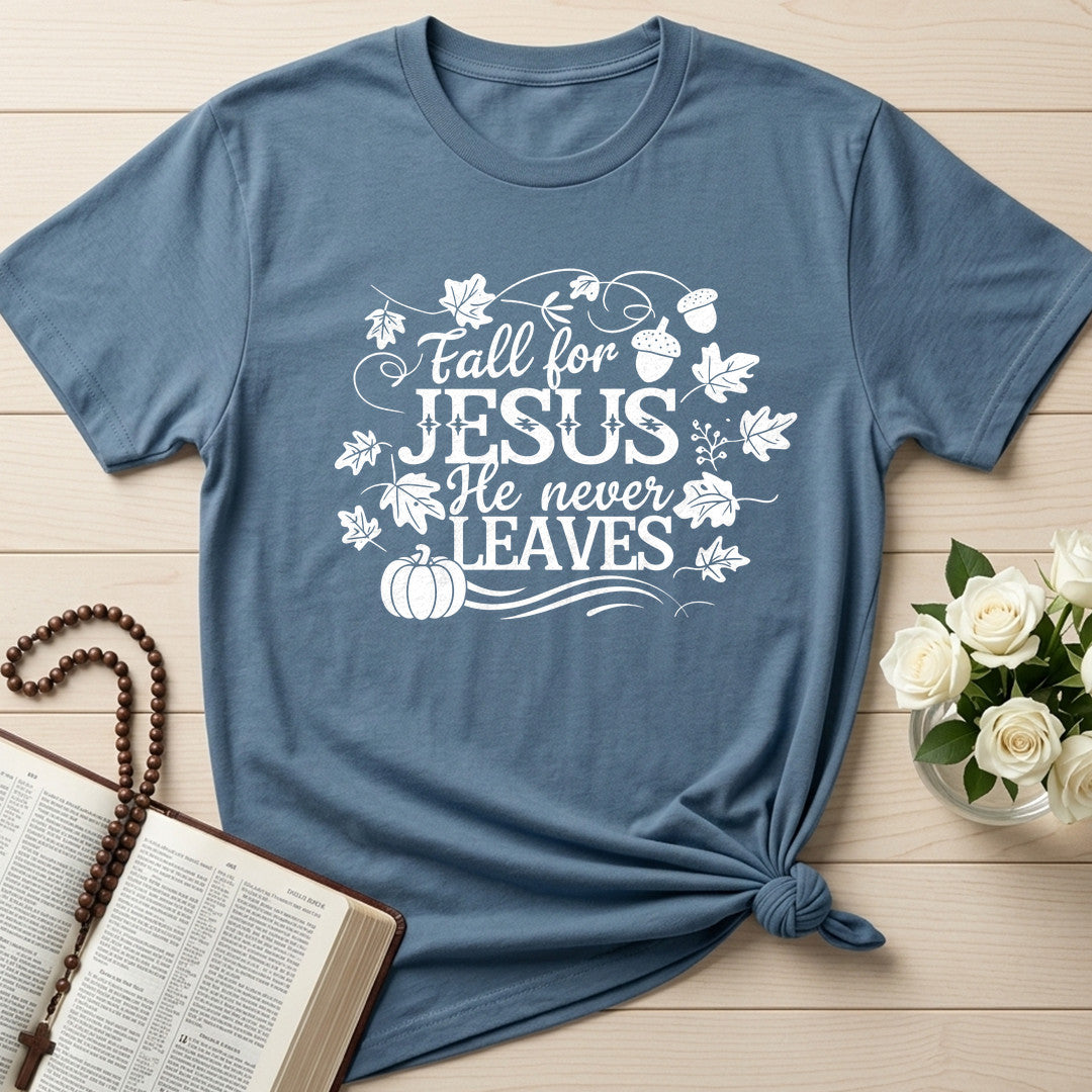 Fall For Jesus He Never Leaves 66