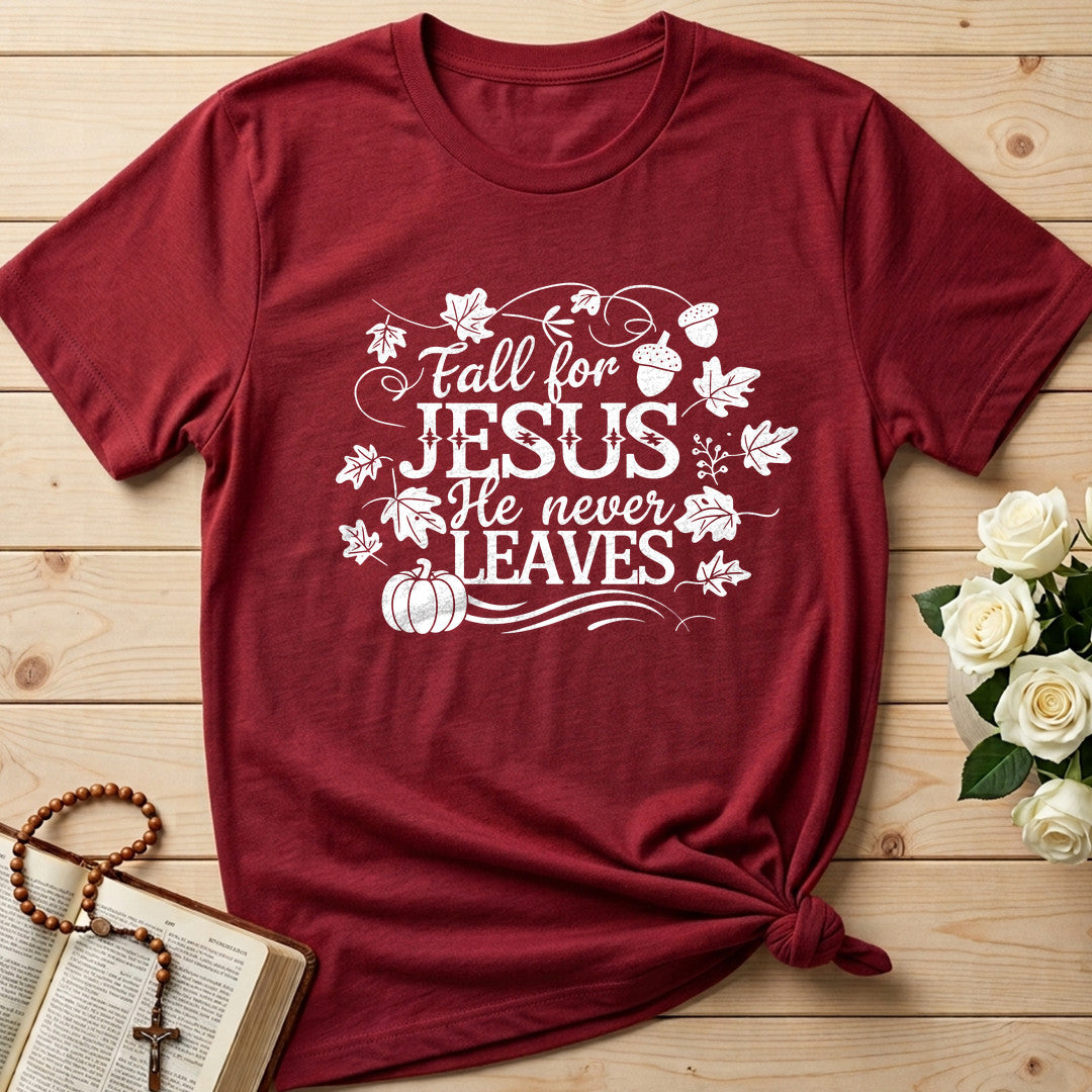 Fall For Jesus He Never Leaves 66