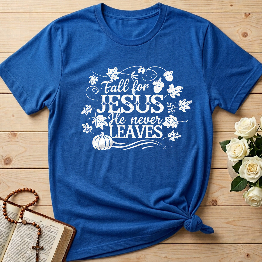 Fall For Jesus He Never Leaves 66