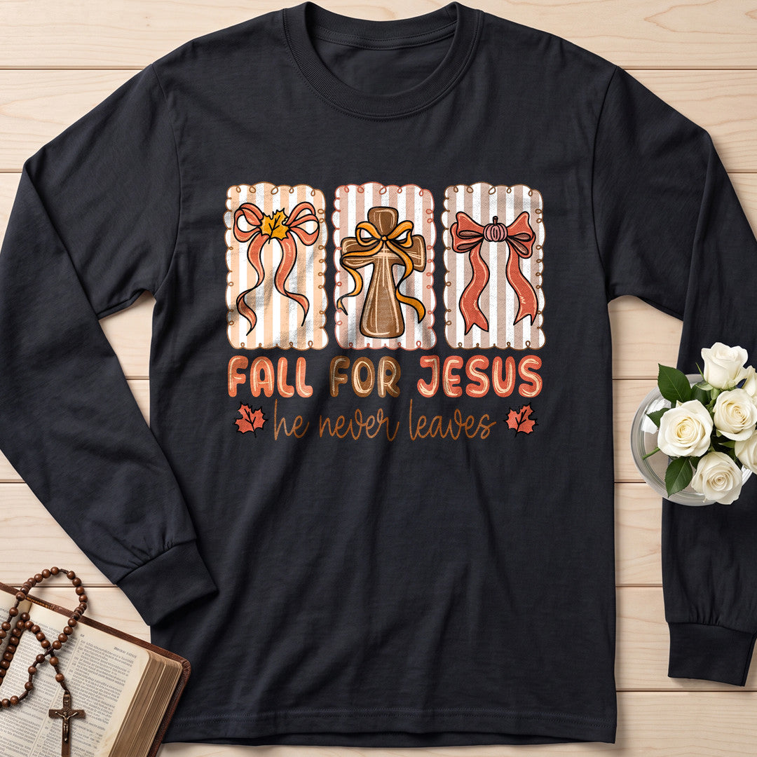 Fall For Jesus He Never Leaves 67