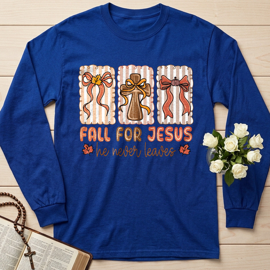Fall For Jesus He Never Leaves 67
