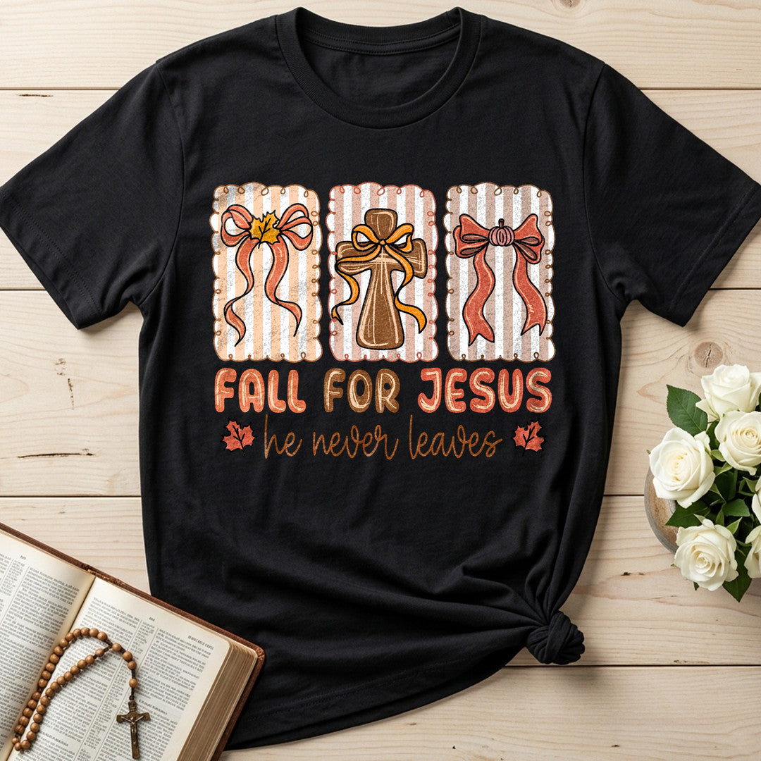 Fall For Jesus He Never Leaves 67