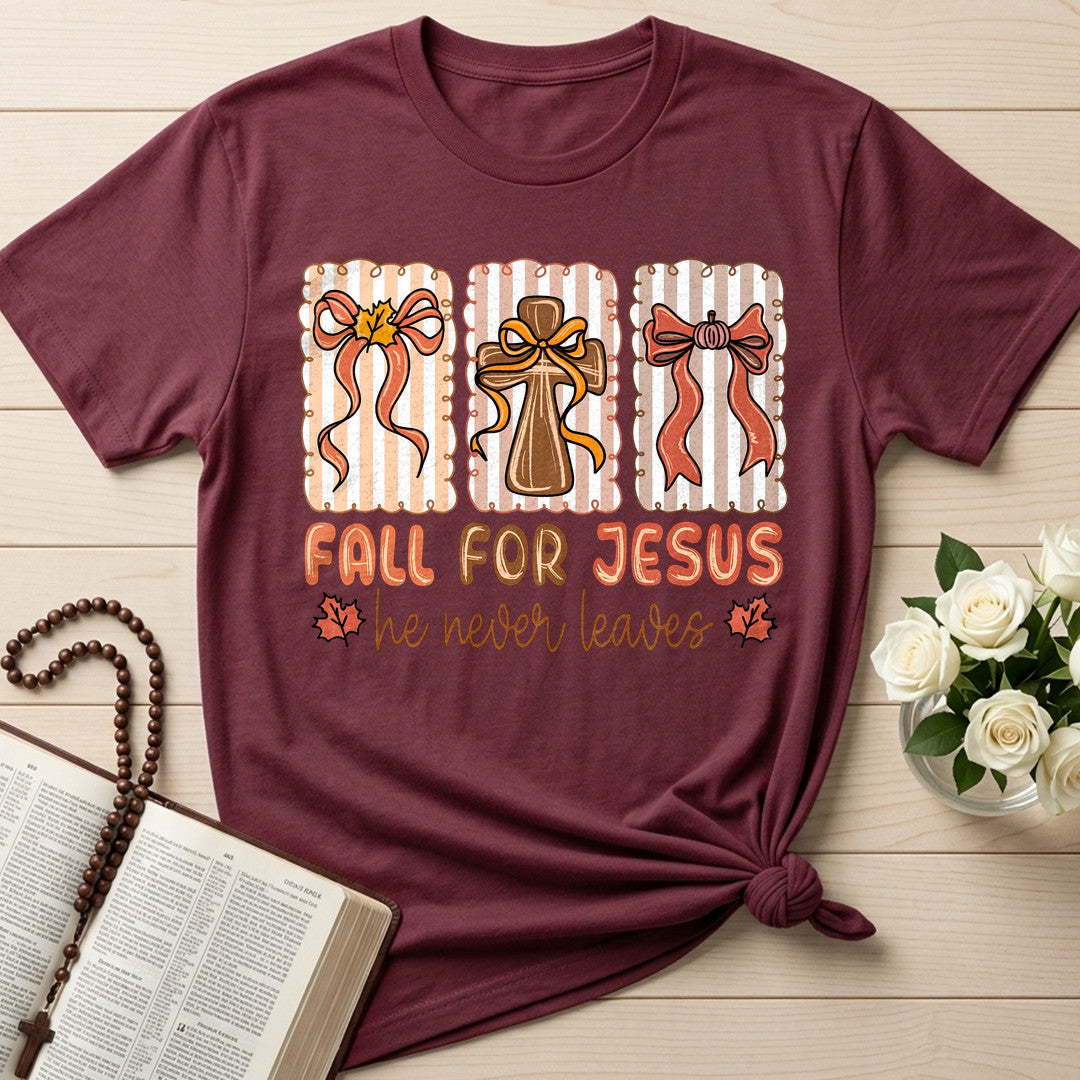 Fall For Jesus He Never Leaves 67